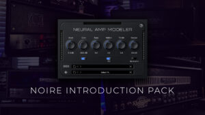 Neural Amp Modeler - Noire Introduction Pack